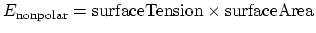 $ E_{\rm nonpolar} = {\rm surfaceTension} \times {\rm surfaceArea}$