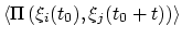 $ \left\langle \Pi\left(\xi_{i}(t_{0}),
\xi_{j}(t_{0}+t)\right) \right\rangle$