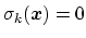 $ \sigma_{k}({\mbox{\boldmath {$x$}}}) = 0$