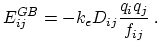 $\displaystyle E^{GB}_{ij} = - k_e D_{ij} \frac{q_i q_j}{f_{ij}} \; .$