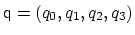 $ \mathsf{q} = (q_0, q_1,
q_2, q_3)$