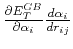 $ \frac{\partial E_T^{GB}}{\partial \alpha_i}\frac{d \alpha_i}{d r_{ij}}$