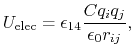 $\displaystyle U_{\text{elec}} = \epsilon_{14} \frac{C q_i q_j}{\epsilon_0 r_{ij}},$
