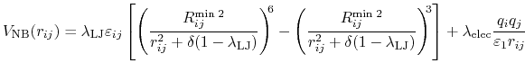 $\displaystyle V_\mathrm{NB}(r_{ij}) = \lambda_\mathrm{LJ} \varepsilon_{ij} \lef...
...ht)^{\!\!3} \right] + \lambda_\mathrm{elec} \frac{q_iq_j}{\varepsilon_1 r_{ij}}$