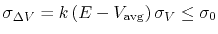 $ \sigma_{\Delta V} = k \left( E - V_\text{avg} \right) \sigma_V \leq \sigma_0$