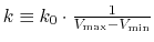 $ k \equiv k_0 \cdot \frac{1}{V_\text{max} - V_\text{min}}$
