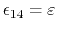 $ \epsilon_{14} = \varepsilon$