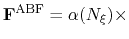 $\displaystyle {\bf F}^{\rm ABF} = \alpha(N_\xi) \times$