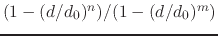 $ (1-(d/d_0)^{n})/(1-(d/d_0)^{m})$