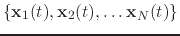 $ \{ \mathbf{x}_1(t), \mathbf{x}_2(t), \ldots
\mathbf{x}_N(t) \}$