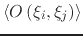 $ \left\langle
O\left(\xi_{i}, \xi_{j}\right) \right\rangle$