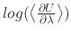 $ log(\left <\frac {\partial U}{\partial \lambda }\right >)$