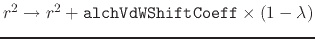 $ r^2 \rightarrow r^2 + {\tt alchVdWShiftCoeff} \times (1 - \lambda)$