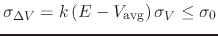 $ \sigma_{\Delta V} = k \left( E - V_\text{avg} \right) \sigma_V \leq \sigma_0$