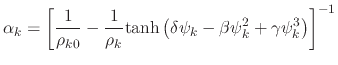 $\displaystyle \frac{\alpha_j^2\rho_{j0}}{\rho_j}\left(1-\textrm{tanh}^2\left(\d...
...psi_j+3\beta\psi_j^2\right) \frac{\partial H_{ji}}{\partial r_{ij}} \delta_{kj}$