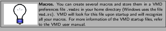 \framebox[\textwidth]{
\begin{minipage}{.2\textwidth}
\includegraphics[width=2...
...ation of the VMD startup files, refer to the
VMD user manual.}
\end{minipage} }
