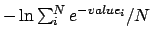 $-\ln \sum_i^N e^{-value_i}/N$