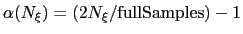 $ \alpha(N_\xi) =(2N_\xi/\mathrm{fullSamples})-1$