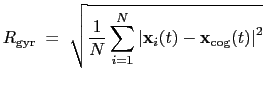 $\displaystyle R_{\mathrm{gyr}} \; = \; \sqrt{ \frac{1}{N} \sum_{i=1}^{N} \left\vert\mathbf{x}_{i}(t) - \mathbf{x}_{\mathrm{cog}}(t)\right\vert^{2} }$