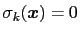 $ \sigma_{k}({\mbox{\boldmath {$x$}}}) = 0$