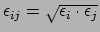 $\epsilon_{ij}=\sqrt{\epsilon_i\cdot\epsilon_j}$