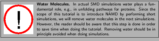 \fbox{
\begin{minipage}{.2\textwidth}
\includegraphics[width=2.3 cm, height=2....
...water
should be in principle avoided when doing
simulations.}
\end{minipage} }