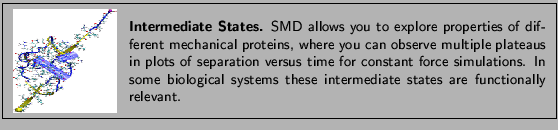 \fbox{
\begin{minipage}{.2\textwidth}
\includegraphics[width=2.3 cm, height=2....
... systems these intermediate states are functionally relevant.}
\end{minipage} }