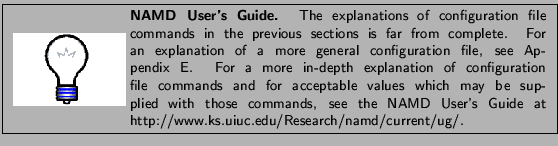 % latex2html id marker 3324
\framebox[\textwidth]{
\begin{minipage}{.2\textwidt...
...rrent/ug/}{http://www.ks.uiuc.edu/Research/namd/current/ug/}.}
\end{minipage} }