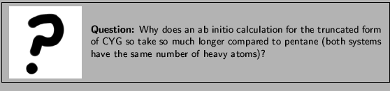 \framebox[\textwidth]{
\begin{minipage}{.2\textwidth}
\includegraphics[width...
...tane
(both systems have the same number of heavy atoms)? }
\end{minipage}
}