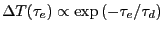 $\Delta T(\tau_e)\propto
\exp\left(-\tau_e/\tau_d\right)$