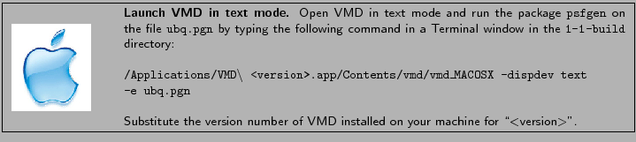 \fbox{
\begin{minipage}{.17\textwidth}
\includegraphics[width=2.0 cm, height=2...
...mber of VMD installed on your machine for \lq\lq $<$version$>$''.
}
\end{minipage} }