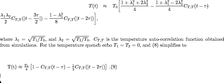 % latex2html id marker 13195
\fbox{
\begin{minipage}{.2\textwidth}
\includegr...
...{1}{2}C_{T,T}(\vert t-2\tau\vert)\right]\;.
\end{equation} }
\end{minipage} }