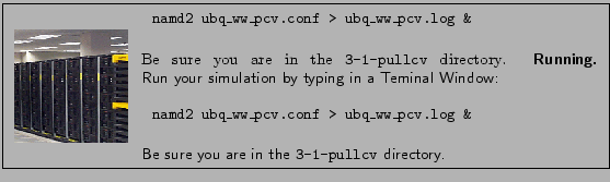 \fbox{
\begin{minipage}{.2\textwidth}
\includegraphics[width=2.3 cm, height=2....
...ar}\\ \\
Be sure you are in the {\tt 3-1-pullcv} directory.
}
\end{minipage} }