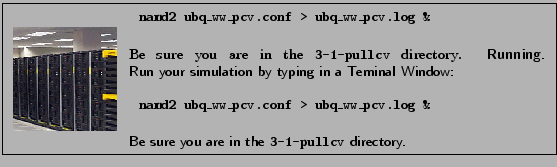 \fbox{
\begin{minipage}{.2\textwidth}
\includegraphics[width=2.3 cm, height=2....
...ar}\\ \\
Be sure you are in the {\tt 3-1-pullcv} directory.
}
\end{minipage} }