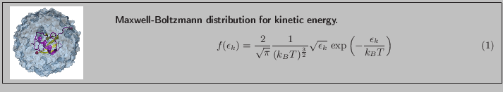 \fbox{
\begin{minipage}{.2\textwidth}
\includegraphics[width=2.3 cm, height=2....
...\exp\left(-\frac{\epsilon_k}{k_{B}T}\right)}
\end{equation} }
\end{minipage} }