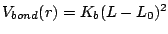 $V_{bond}(r) = K_b(L - L_0)^2$