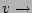 $v\rightarrow$