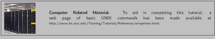 \fbox{
\begin{minipage}{.2\textwidth}
\includegraphics[width=2.3 cm, height=2....
...w.ks.uiuc.edu/Training/Tutorials/Reference/unixprimer.html}.}}
\end{minipage} }