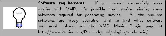 \framebox[\textwidth]{
\begin{minipage}{.2\textwidth}
\includegraphics[width=2.5...
... page at http://www.ks.uiuc.edu/Research/vmd/plugins/vmdmovie/.}
\end{minipage}}
