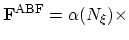 $\displaystyle {\bf F}^{\rm ABF} = \alpha(N_\xi) \times$