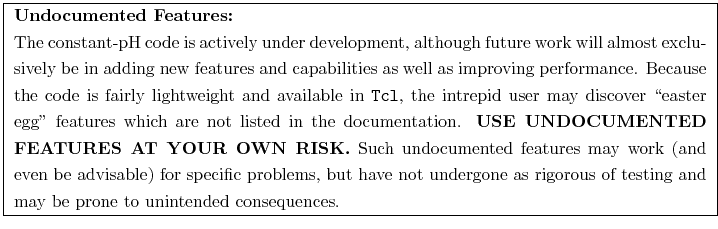 \fbox{
\begin{minipage}[ht!]{15.3cm}
\addtolength{\baselineskip}{0.225\baselin...
...gorous of testing and may be prone
to unintended consequences.
\end{minipage}}