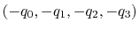 $ (-q_0, -q_1, -q_2, -q_3)$