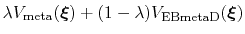 $ \lambda V_{\mathrm{meta}}({\mbox{\boldmath {$\xi$}}})+(1-\lambda)V_{\mathrm{EBmetaD}}({\mbox{\boldmath {$\xi$}}})$