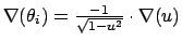 $\nabla (\theta _{i})=\frac{-1}{\sqrt{1-u^{2}}}\cdot \nabla (u)\medskip $