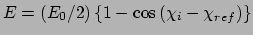 $E=(E_{0}/2)\left\{ 1-\cos \left( \chi _{i}-\chi _{ref}\right) \right\} $