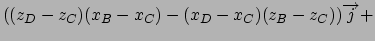 $((z_{D}-z_{C})(x_{B}-x_{C})-(x_{D}-x_{C})(z_{B}-z_{C}))\overrightarrow{j}+
$