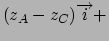 $(z_{A}-z_{C})\overrightarrow{i}+$