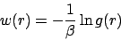 \begin{displaymath}
w(r) = -\frac{1}{\beta} \ln g(r)
\end{displaymath}