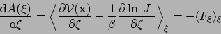 \begin{displaymath}
\frac{{\rm d}A(\xi)}{{\rm d}\xi} = \left\langle \frac{\parti...
...{\partial \xi} \right\rangle_\xi
= -\langle F_\xi \rangle_\xi
\end{displaymath}