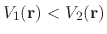 $ V_1 ({\bf r}) < V_2 ({\bf r})$